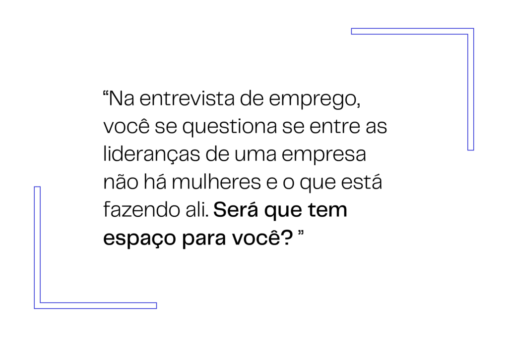 Frase de Lays Lobato em fundo branco com letras pretas: se não há mulheres entre as lideranças, você se questiona. Será que tem espaço para você?